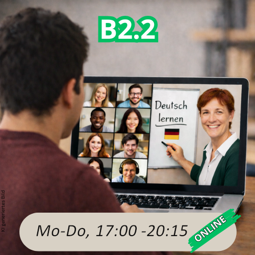 Abendkurs Deutsch Modul B2.2 Online