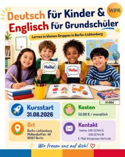 📚 Deutsch- und Englischkurse für Kinder und Schüler*innen in Berlin-Lichtenberg

Ab 31.08.2026 starten unsere neuen Kinderkurse bei der WIPA GmbH. In kleinen Gruppen mit maximal 10 Teilnehmenden lernen Kinder und Jugendliche Deutsch oder Englisch altersgerecht, strukturiert und mit Freude. 💛

🇩🇪 Deutsch für Vorschulkinder sowie für Schülerinnen der 1. bis 6. Klasse
🇬🇧 Englisch für Schülerinnen der 1. bis 10. Klasse
🎓 inklusive MSA-Vorbereitung für die 9. und 10. Klassen

💶 50,00 € monatlich
🎁 Die 1. Probestunde ist kostenlos!

📍 WIPA GmbH
Möllendorffstraße 48
10367 Berlin-Lichtenberg
3. Etage, Raum 303 oder 309

📞 030 557414 15 oder 030 557414 16
📧 kiku@wipa-berlin.de

An Feiertagen und in den Berliner Schulferien findet kein Unterricht statt. Der Schulungsvertrag endet automatisch zum 30.06.2027.

✨ Jetzt informieren und Platz sichern – wir freuen uns auf dich!

#DeutschFürKinder #EnglischFürKinder #KinderkurseBerlin #SprachkursKinder #DeutschLernenBerlin #EnglischLernenBerlin